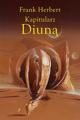 Kapitularz Diuną. Kroniki Diuny. Tom 6