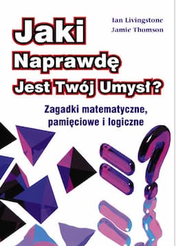 Jaki Naprawdę jest Twój Umysł